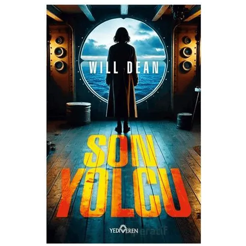 Son Yolcu - Will Dean - Yediveren Yayınları
