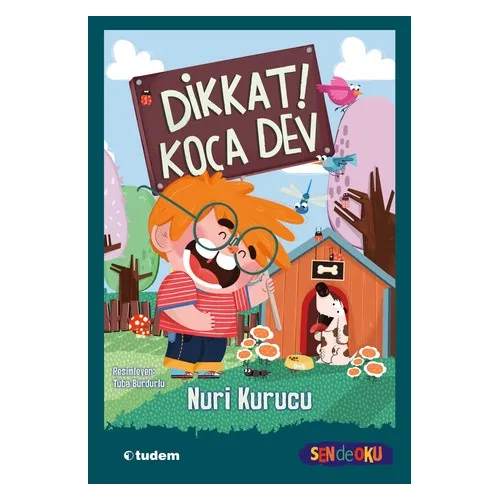 Dikkat! Koca Dev - Nuri Kurucu - Tudem Yayınları