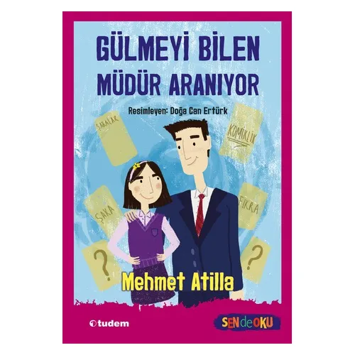 Gülmeyi Bilen Müdür Aranıyor - Mehmet Atilla - Tudem Yayınları