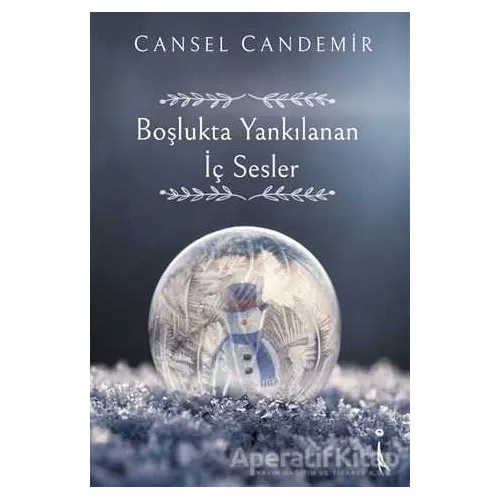 Boşlukta Yankılanan İç Sesler - Cansel Candemir - İkinci Adam Yayınları