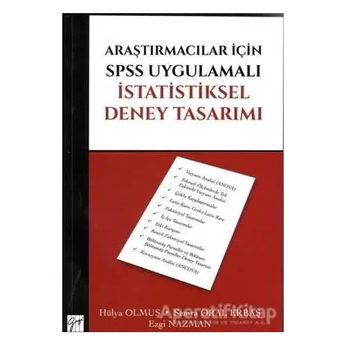 Araştırmacılar İçin SPSS Uygulamalı İstatistiksel Deney Tasarımı - Semra Oral Erbaş - Gazi Kitabevi