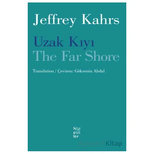 Uzak Kıyı / The Far Shore - Jeffrey Kahrs - Sözcükler Yayınları