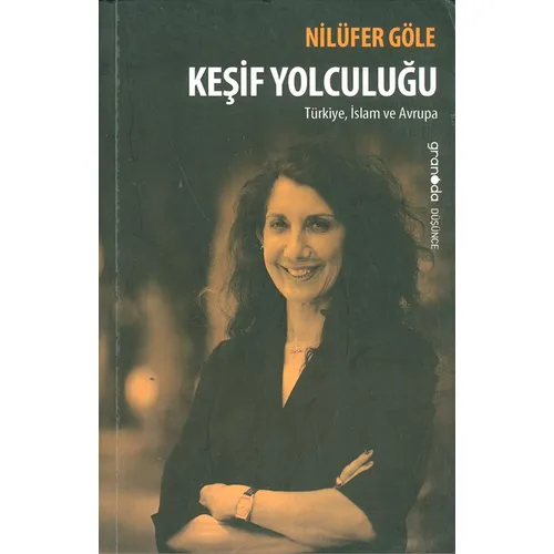 Keşif Yolculuğu; Türkiye, İslam ve Avrupa Granada Kitap