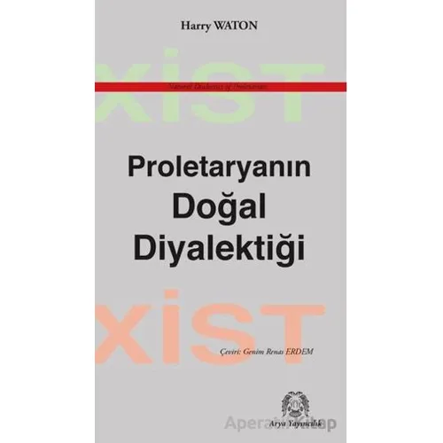 Proletaryanın Doğal Diyalektiği - Harry Waton - Arya Yayıncılık