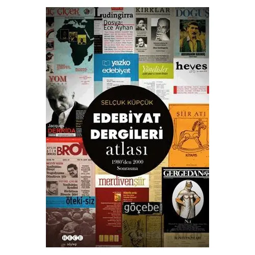 Edebiyat Dergileri Atlası - Selçuk Küpçük - Hece Yayınları