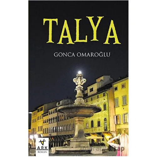 Talya - Gonca Omaroğlu - Ark Kitapları