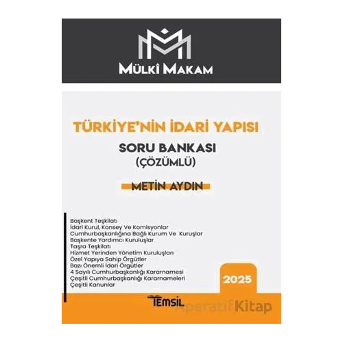 Mülki Makam Türkiye’nin İdari Yapısı Çözümlü Soru Bankası - Metin Aydın - Temsil Kitap
