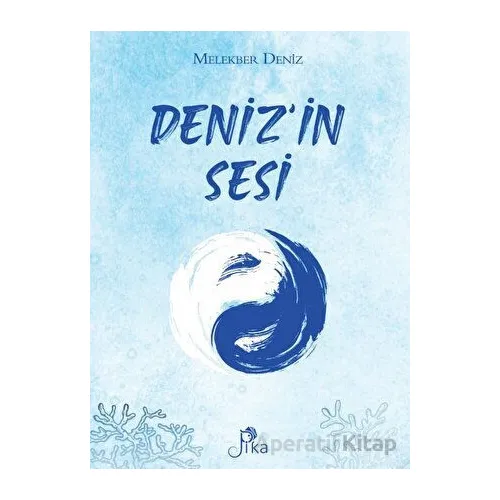 Denizin Sesi - Melekber Deniz - Pika Yayınevi