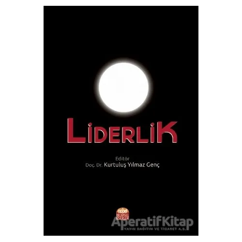 Liderlik - Mehmet Akif Kara - Nobel Bilimsel Eserler
