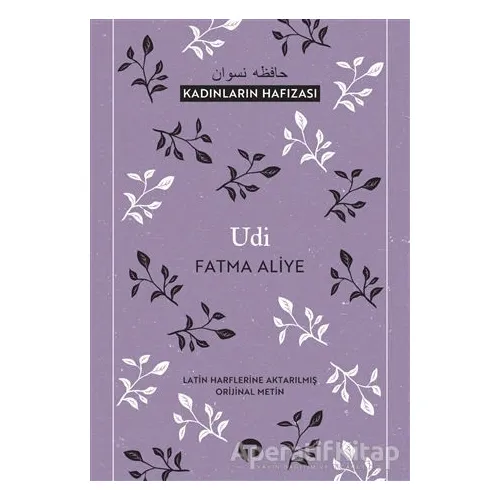 Udi - Fatma Aliye Topuz - Turkuvaz Kitap