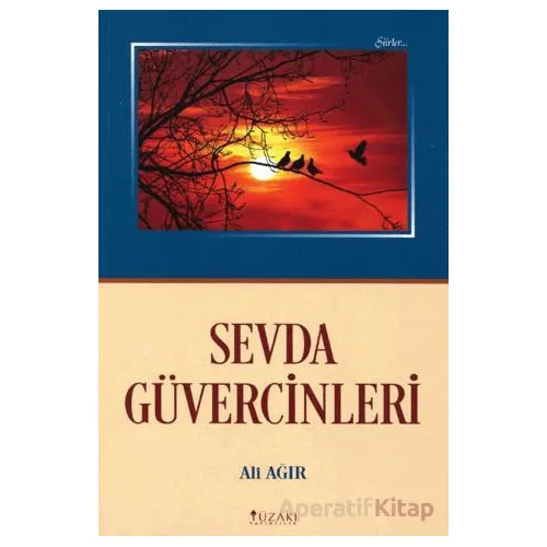 Sevda Güvercinleri - Ali Ağırman - Yüzakı Yayıncılık