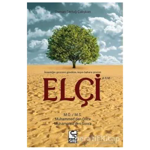 Elçi - Osman Sertuğ Çalışkan - Selis Kitaplar