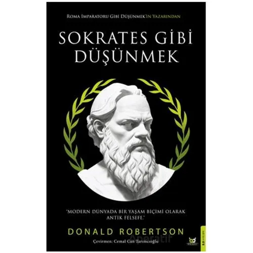 Sokrates Gibi Düşünmek - Donald J. Robertson - Beyaz Baykuş Yayınları