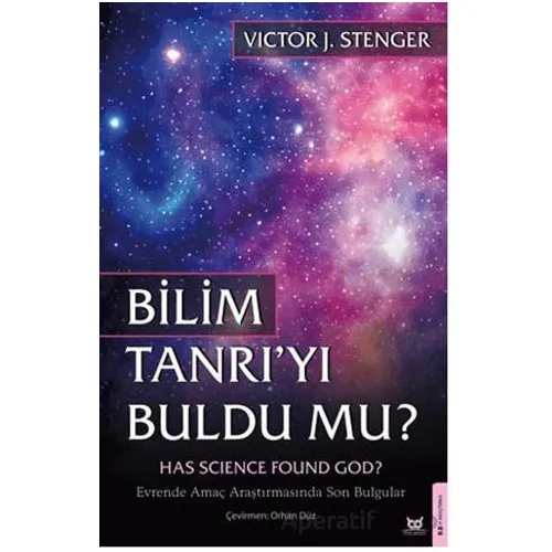 Bilim Tanrı’yı Buldu mu? - Victor J. Stenger - Beyaz Baykuş Yayınları