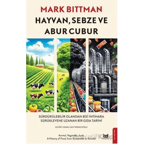 Hayvan Sebze Abur Cubur - Mark Bittman - Beyaz Baykuş Yayınları