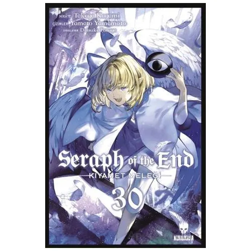 Seraph of the End – Kıyamet Meleği 30 - Takaya Kagami - Kurukafa Yayınevi