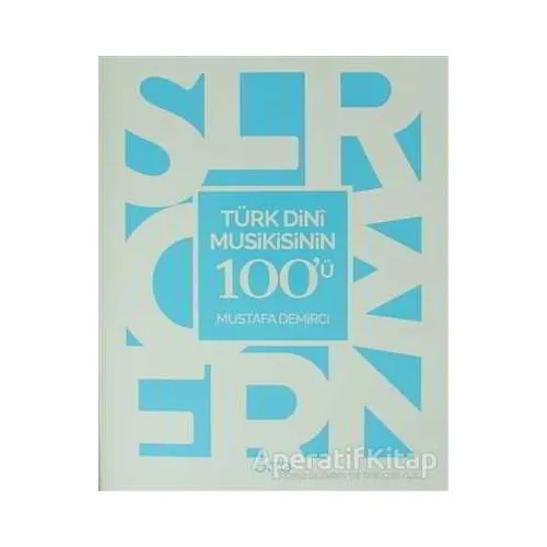 Türk Dini Musikisinin 100ü - Mustafa Demirci - Otto Yayınları