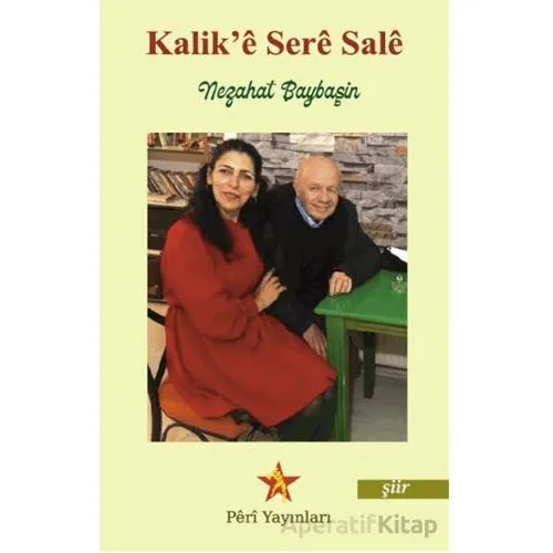 Kalik’ê Serê Salê - Nezahat Baybaşin - Peri Yayınları