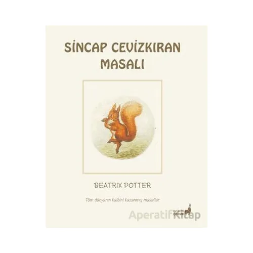 Beatrix Potter Sincap Cevizkıran Masalı - Beatrix Potter - Everest Çocuk