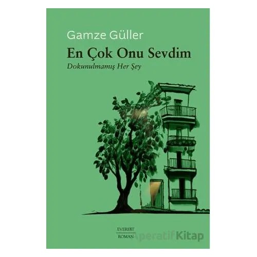 En Çok Onu Sevdim - Gamze Güller - Everest Yayınları