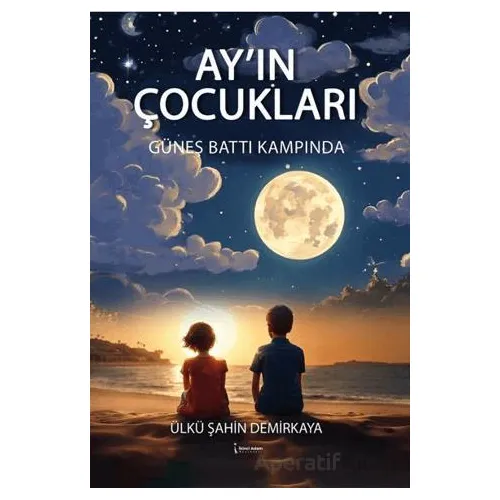 Ayın Çocukları - Ülkü Şahin Demirkaya - İkinci Adam Yayınları