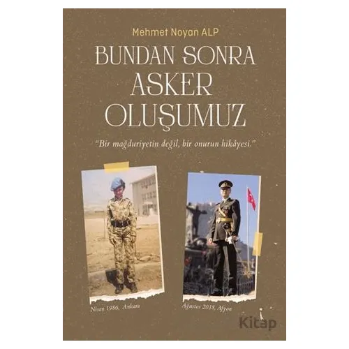 Bundan Sonra Asker Oluşumuz - Mehmet Noyan Alp - İkinci Adam Yayınları