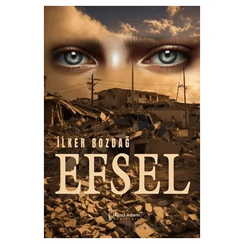 Efsel - İlker Bozdağ - İkinci Adam Yayınları
