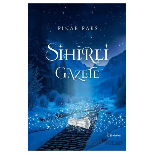 Sihirli Gazete - Pınar Pars - İkinci Adam Yayınları