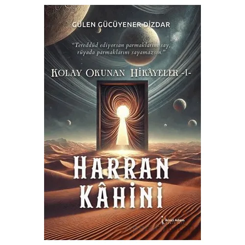 Kolay Okunan Hikayeler - Harran Kahini - Gülen Gücüyener Dizdar - İkinci Adam Yayınları