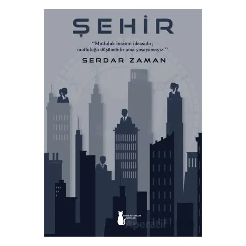 Şehir - Serdar Zaman - Sokak Kitapları Yayınları