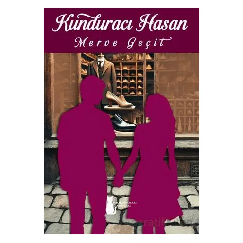 Kunduracı Hasan - Merve Geçit - Sokak Kitapları Yayınları
