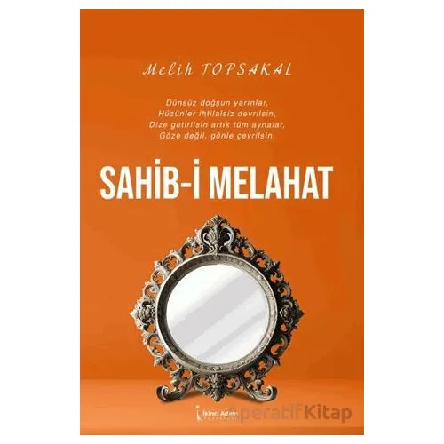 Sahib-i Melahat - Melih Topsakal - İkinci Adam Yayınları