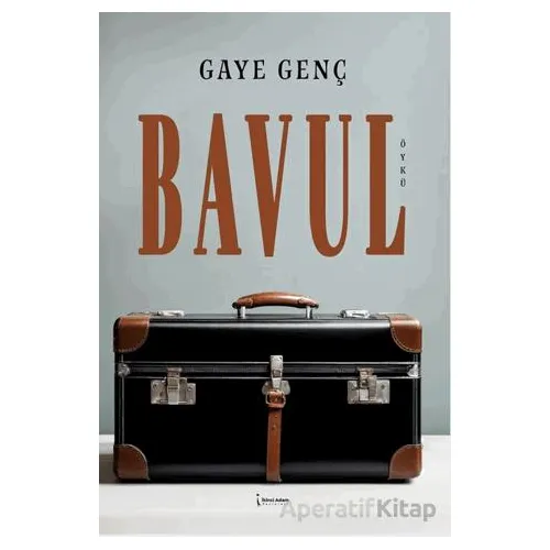 Bavul - Gaye Genç - İkinci Adam Yayınları