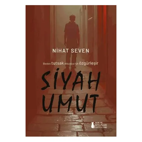 Siyah Umut - Nihat Seven - Sokak Kitapları Yayınları