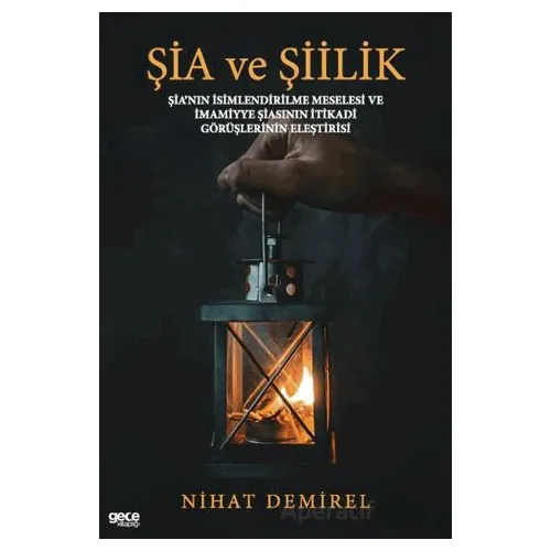Şia ve Şiilik - Nihat Demirel - Gece Kitaplığı