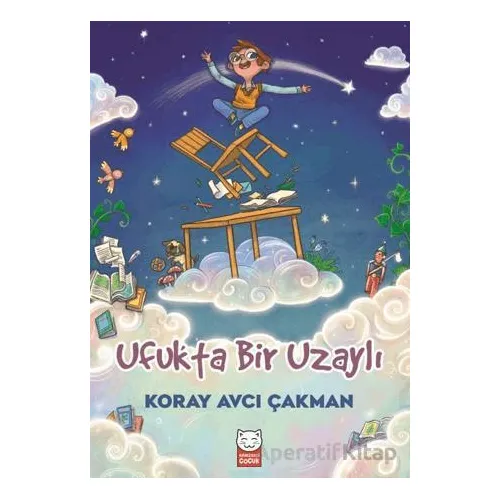 Ufukta Bir Uzaylı - Koray Avcı Çakman - Kırmızı Kedi Çocuk