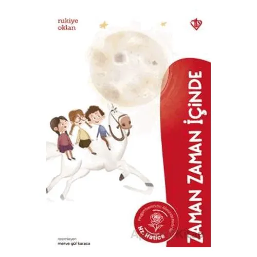 Zaman Zaman İçinde Hz. Hatice - Rukiye Oklan - Türkiye Diyanet Vakfı Yayınları