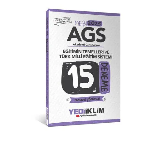 Yediiklim 2025 MEB AGS Eğitimin Temelleri ve Türk Milli Eğitim Sistemi Tamamı Çözümlü 15 Deneme