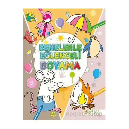 Renklerle Eğlenceli Boyama - 2 - Kollektif - Pırıltı Kitapları - Erkam