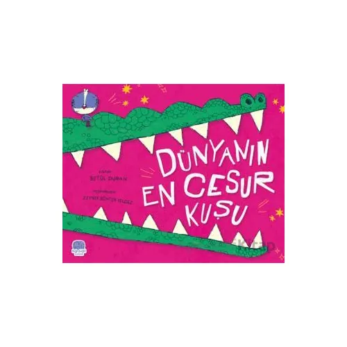 Dünyanın En Cesur Kuşu - Betül Duran - Karavan Çocuk Yayınları
