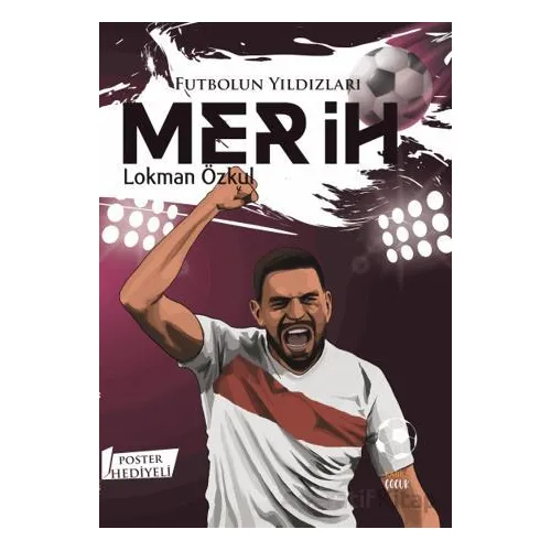 Futbolun Yıldızları Merih (Poster Hediyeli) - Lokman Özkul - Kabile Çocuk