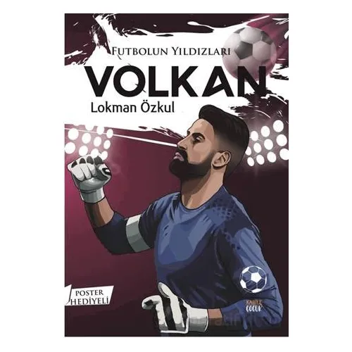 Futbolun Yıldızları Volkan (Poster Hediyeli) - Lokman Özkul - Kabile Çocuk