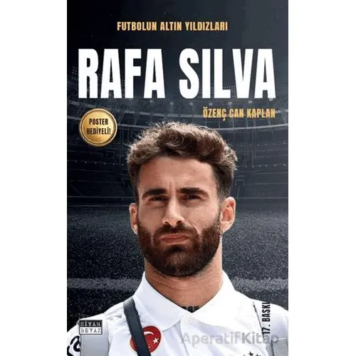 Rafa Silva - Özenç Can Kaplan - Siyah Beyaz Yayınları