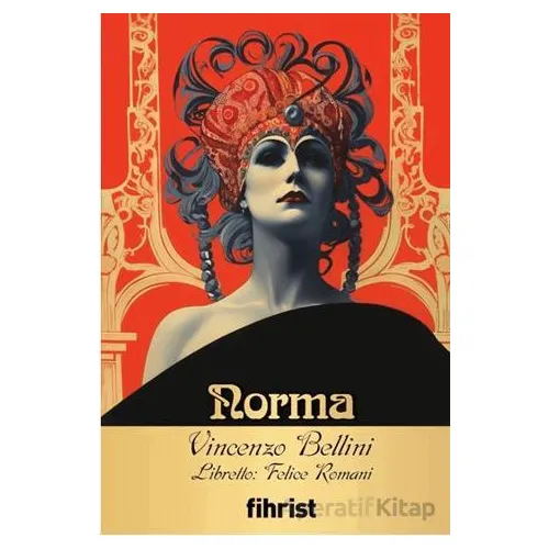 Norma - Vincenzo Bellini - Fihrist Kitap