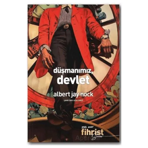 Düşmanımız, Devlet - Albert Jay Nock - Fihrist Kitap