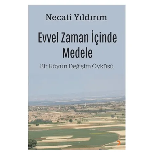 Evvel Zaman İçinde Medele - Necati Yıldırım - Cinius Yayınları