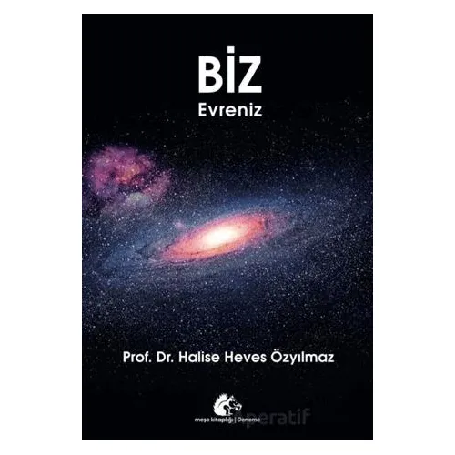 Biz Evreniz - Halise Heves Özyılmaz - Meşe Kitaplığı