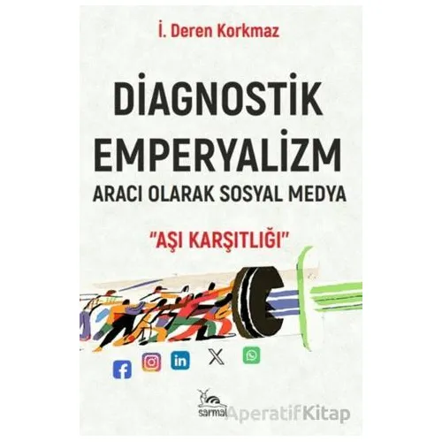 Diagnostik Emperyalizm - İ. Deren Korkmaz - Sarmal Kitabevi