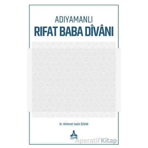 Adıyamanlı Rıfat Baba Divanı - Mehmet Sadık Özkan - Sonçağ Yayınları