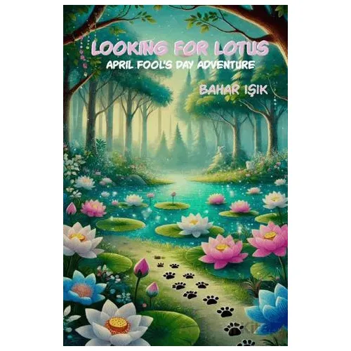 Looking For Lotus - April Fool’s Day Adventure - Bahar Işık - Memento Mori